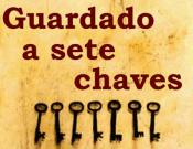 Guardado a sete chaves