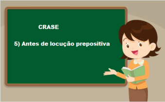 quadro negro-CRASE-5-LocuçõesPrepositivas